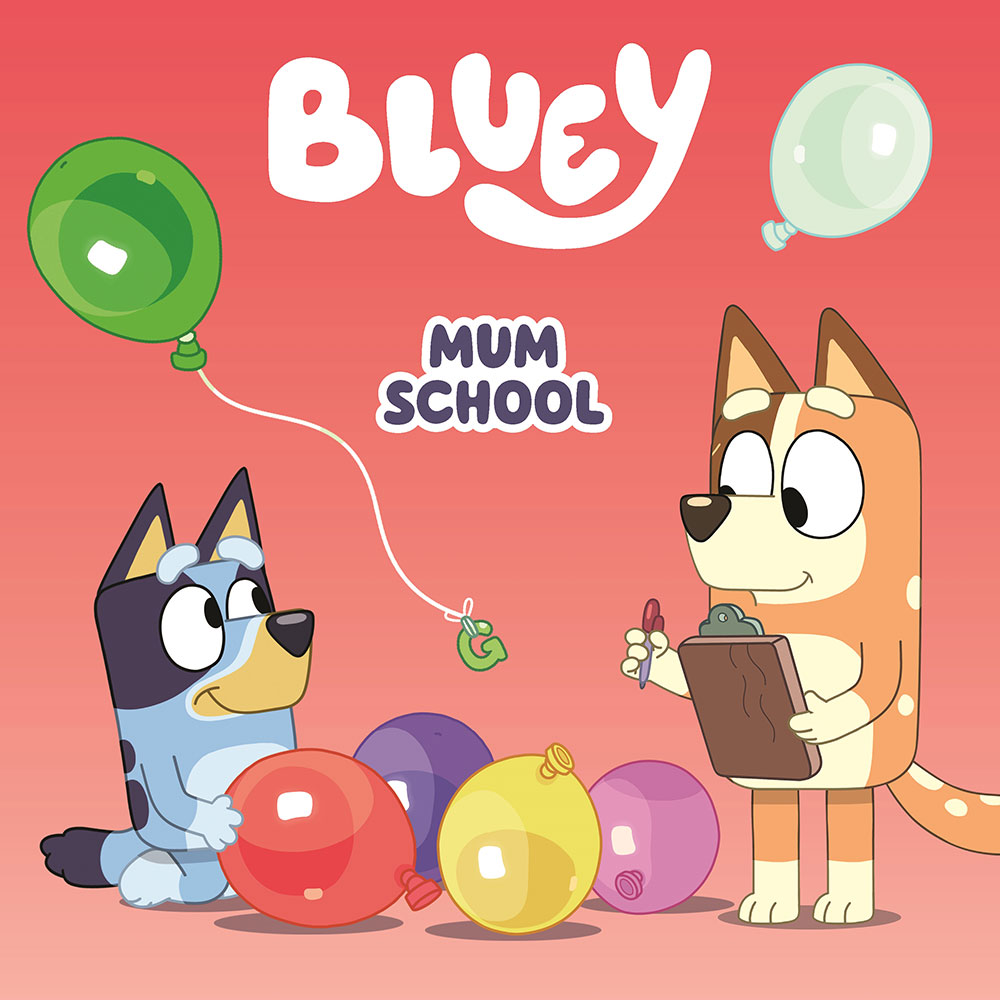 Bluey Mum School Bluey Official site