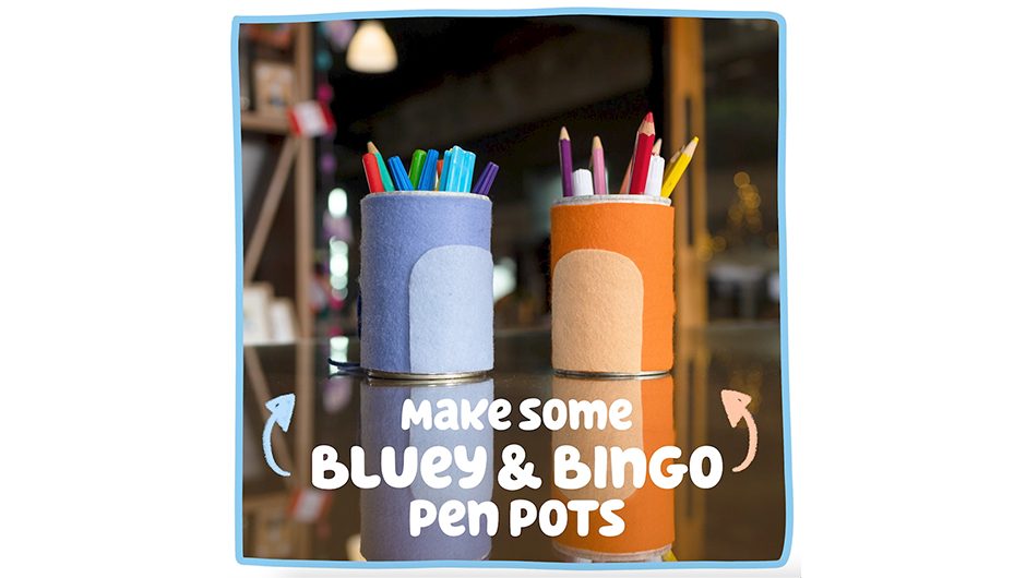 Make Your Own Bluey And Bingo Pen Pots Bluey Official Website